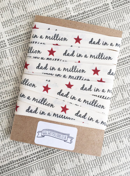 15mm Dad in a Million Cream Ribbon - Great for Father's Day Gifts - Per Metre or FULL 20m ROLL - SweetpeaStore